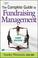 Cover of: The  complete guide to fundraising management