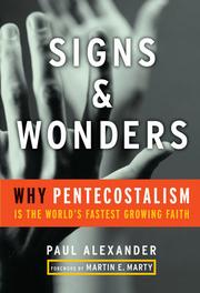 Cover of: Signs & wonders: why Pentecostalism is the world's fastest-growing faith