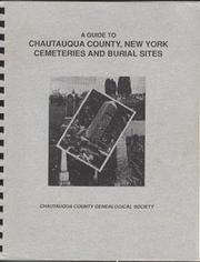 A guide to Chautauqua County, New York cemeteries and burial sites