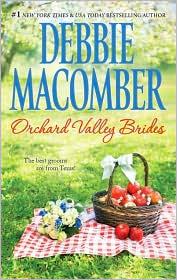 Orchard Valley Brides by Debbie Macomber