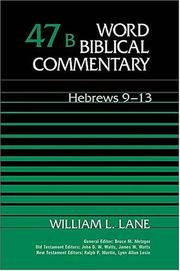 Cover of: Word Biblical Commentary Vol. 47b, Hebrews 9-13  (lane), 450 by William Lane