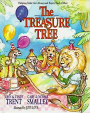 Cover of: The Treasure tree by John and Cindy Trent ... [et al.] ; illustrated by Judy Love.