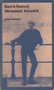 Cover of: Verwoest Arcadië by Gerrit Komrij