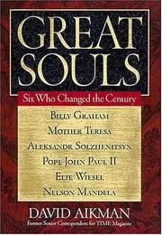 Cover of: Great souls: six who changed the century