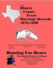 Early Blanco County Texas Marriage Records 1876-1898 by Nicholas Russell Murray