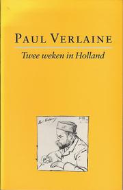 Cover of: Twee weken in Holland: brieven aan een vriend