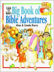 Cover of: Caleb and Katie's big book of Bible adventures
