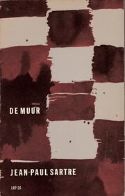 Cover of: De muur by Jean-Paul Sartre ; vert. [uit het Frans]: C.N. Lijsen