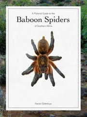 A Pictorial Guide to the Baboon Spiders of Southern Africa by Patrick Gildenhuys