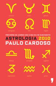 Cover of: Astrologia 2010: Previsões de acordo com o seu dia de nascimento