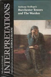 Cover of: Anthony Trollope's Barchester Towers and The warden by [by Sherman Hawkins ... et al.] ; edited and with an introduction by Harold Bloom.