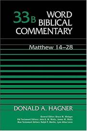 Cover of: Word Biblical Commentary Vol. 33b, Matthew 14-28  (hagner), 568pp