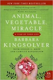 Cover of: Animal, Vegetable, Miracle by Barbara Kingsolver, Camille Kingsolver, Steven L. Hopp
