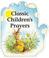 Cover of: Classic children's prayers