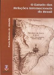 Cover of: O estudo das relações internacionais do Brasil