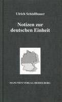 Notizen zur deutschen Einheit by Ulrich Schödlbauer