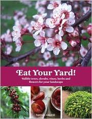 Cover of: Eat your yard! by Nan K. Chase