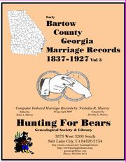 Early Bartow County Georgia Marriage Records Vol 3 1837-1927 by Nicholas Russell Murray