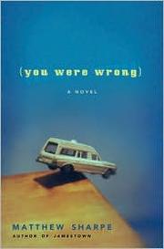 Cover of: You were wrong: a novel