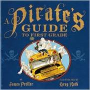 Cover of: Pirate's Guide to First Grade