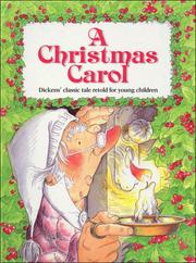 Cover of: A Christmas carol: Dickens' classic tale retold for young children