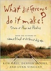 What difference do it make? by Ron Hall