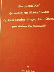 Dunkin-Reid and Garner-McGraw-Mobley families of South Carolina, Georgia, and Alabama by Dean Smith Cress