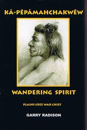 Cover of: Wandering Spirit: Plains Cree War Chief