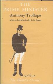 Cover of: The prime minister by by Anthony Trollope ; with an introd. by L.S. Amery