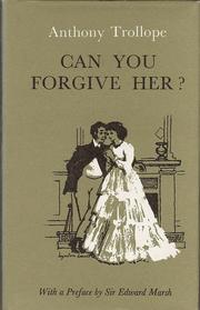 Cover of: Can you forgive her? by Anthony Trollope