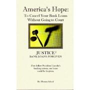 Cover of: America's hope to cancel bank loans without going to court by Tom Schauf
