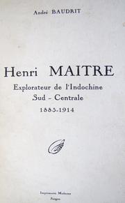 Cover of: HENRI MAITRE EXPLORATEUR DE L'INDOCHINE SUD-CENTRALE (1883-1914)