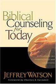Cover of: Biblical Counseling For Today by Jeffrey Watson