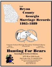 Early Bryan County Georgia Marriage Records 1865-1889 by Nicholas Russell Murray