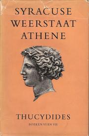 Cover of: Syracuse weerstaat Athene: Thucydides' historiën, boek VI en VII