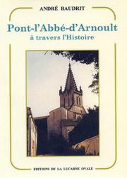 Cover of: PONT L'ABBE D'ARNOULT A TRAVERS L'HISTOIRE (Charente-Maritime, France)