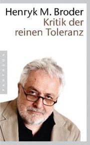 Cover of: Kritik der reinen Toleranz