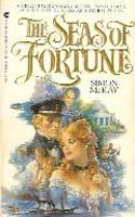 Cover of: The Seas of Fortune by Simon McKay