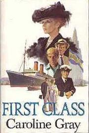 Cover of: First Class by Caroline Gray