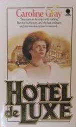 Cover of: Hotel De Luxe by Caroline Gray