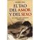 Cover of: El Tao del Amor y El Sexo