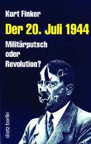 Cover of: Der 20. Juli 1944: Militärputsch oder Revolution?