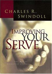 Improving your serve by Charles R. Swindoll
