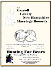 Early Carroll County New Hampshire Marriage Records by Nicholas Russell Murray