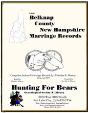 Early Belknap County New Hampshire Marriage Records by Nicholas Russell Murray