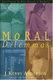 Cover of: Moral dilemmas by J. Kerby Anderson