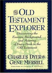 Cover of: Old Testament explorer by Charles H. Dyer, Charles H. Dyer