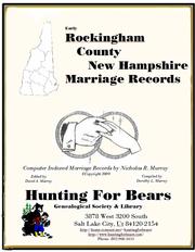 Early Rockingham County New Hampshire Marriage Records by Nicholas Russell Murray