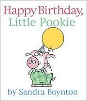 Happy Birthday, Little Pookie by Sandra Boynton