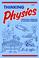 Cover of: Thinking Physics